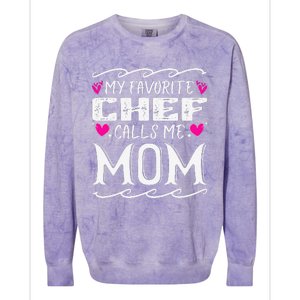 My Favorite Chef Calls Me Mom Funny Cooking Mothers Day Colorblast Crewneck Sweatshirt