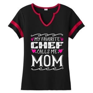 My Favorite Chef Calls Me Mom Funny Cooking Mothers Day Ladies Halftime Notch Neck Tee