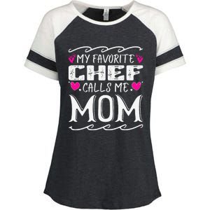 My Favorite Chef Calls Me Mom Funny Cooking Mothers Day Enza Ladies Jersey Colorblock Tee