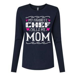 My Favorite Chef Calls Me Mom Funny Cooking Mothers Day Womens Cotton Relaxed Long Sleeve T-Shirt