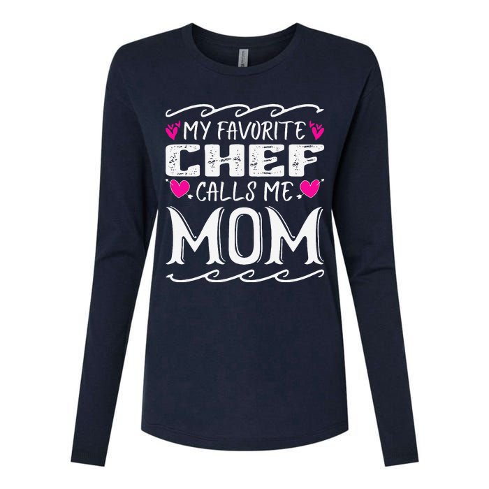 My Favorite Chef Calls Me Mom Funny Cooking Mothers Day Womens Cotton Relaxed Long Sleeve T-Shirt