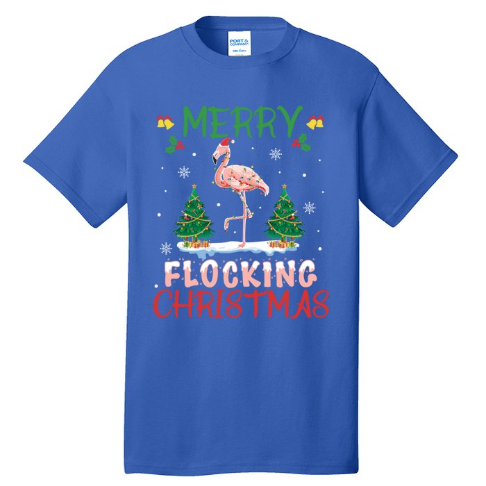 Merry Flocking Christmas Flamingo Pink In Santa Hat Gift Fun Funny Gift Tall T-Shirt