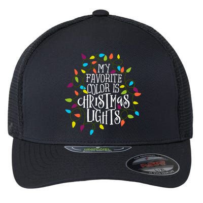 My Favorite Color Is Christmas Lights Gift Flexfit Unipanel Trucker Cap
