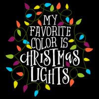 My Favorite Color Is Christmas Lights Gift Performance Shirt