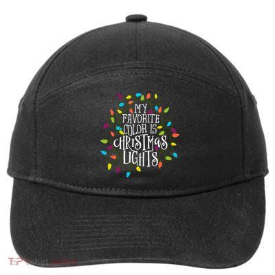 My Favorite Color Is Christmas Lights Gift 7-Panel Snapback Hat