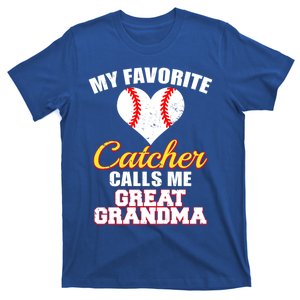 My Favorite Catcher Calls Me Great Grandma Baseball Grandma Great Gift T-Shirt