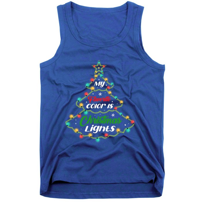 My Favorite Color Is Christmas Lights Cool Xmas Holiday Gift Cool Gift Tank Top