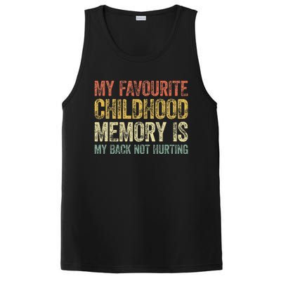 My Favorite Childhood Memory Is My Back Not Hurting PosiCharge Competitor Tank