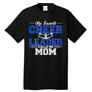 My Favorite Cheerleader Calls Me Mom Cheer Mom Tall T-Shirt