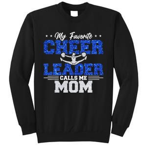 My Favorite Cheerleader Calls Me Mom Cheer Mom Tall Sweatshirt