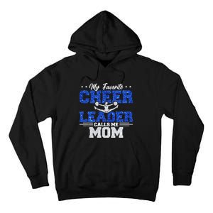 My Favorite Cheerleader Calls Me Mom Cheer Mom Tall Hoodie