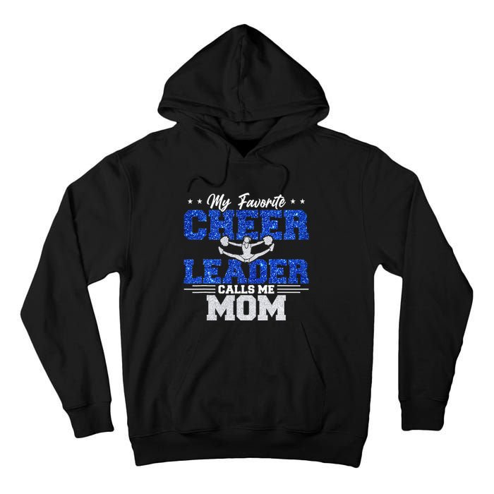 My Favorite Cheerleader Calls Me Mom Cheer Mom Tall Hoodie