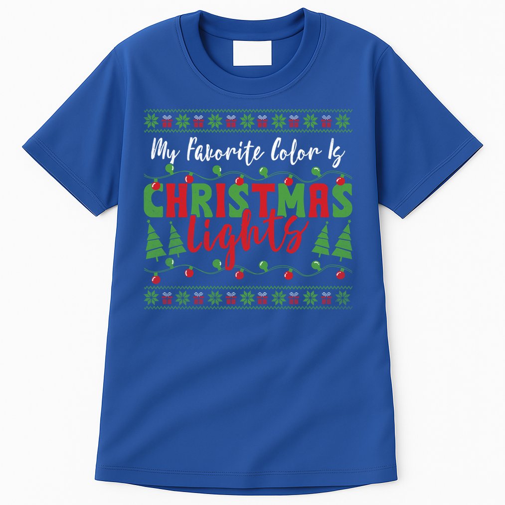 My Favorite Color Is Christmas Lights Funny Xmas Holiday Gift Tall T-Shirt