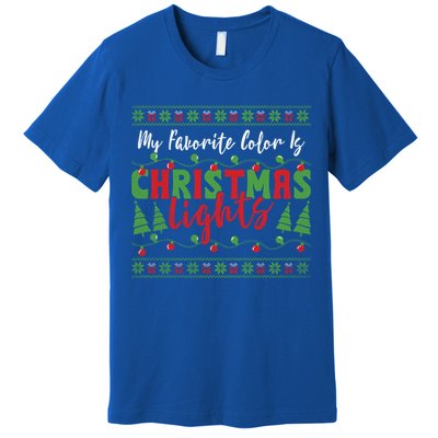 My Favorite Color Is Christmas Lights Funny Xmas Holiday Gift Premium T-Shirt