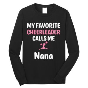 My Favorite Cheerleader Calls Me Nana Supportive Grandmother Long Sleeve Shirt