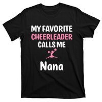 My Favorite Cheerleader Calls Me Nana Supportive Grandmother T-Shirt