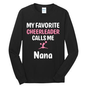 My Favorite Cheerleader Calls Me Nana Supportive Grandmother Tall Long Sleeve T-Shirt