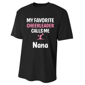 My Favorite Cheerleader Calls Me Nana Supportive Grandmother Performance Sprint T-Shirt