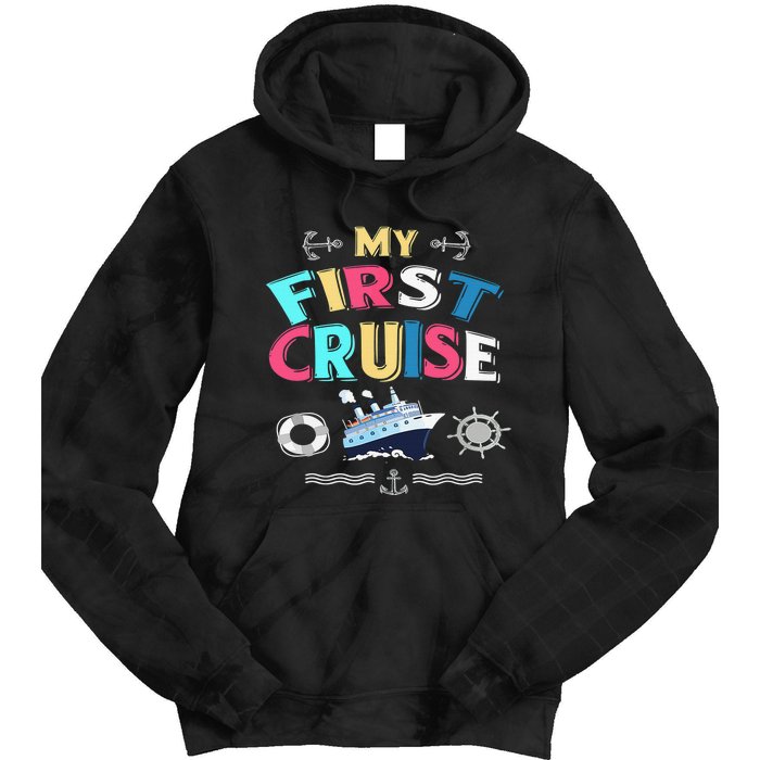 My First Cruise Girls And Boys Rookie Travelers  Tie Dye Hoodie