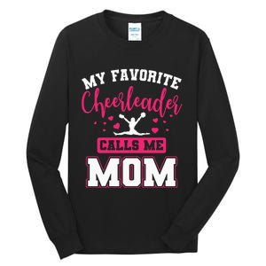 My Favorite Cheerleader Calls Me Mom Cheerleading Team Squad Tall Long Sleeve T-Shirt