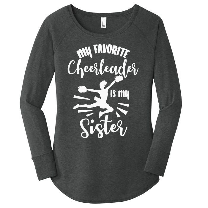 My Favorite Cheerleader Is My Sister Cheerleading Team Squad Women's Perfect Tri Tunic Long Sleeve Shirt