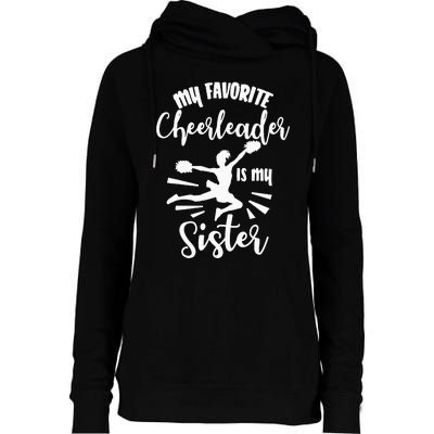 My Favorite Cheerleader Is My Sister Cheerleading Team Squad Womens Funnel Neck Pullover Hood