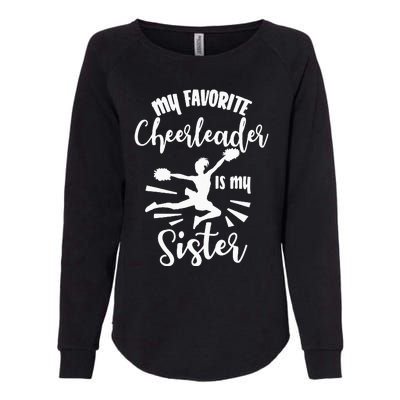 My Favorite Cheerleader Is My Sister Cheerleading Team Squad Womens California Wash Sweatshirt