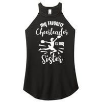 My Favorite Cheerleader Is My Sister Cheerleading Team Squad Women's Perfect Tri Rocker Tank