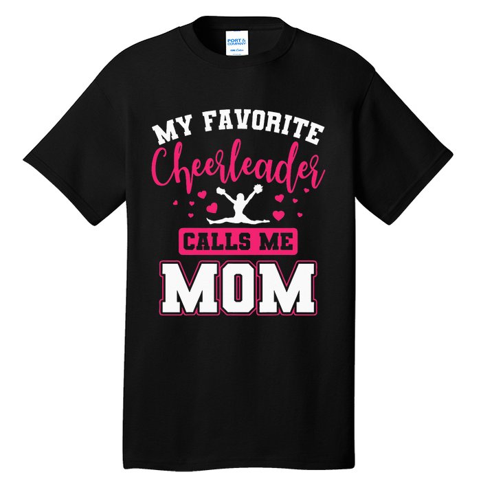 My Favorite Cheerleader Calls Me Mom Team Squad Tall T-Shirt