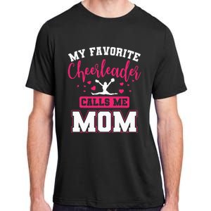 My Favorite Cheerleader Calls Me Mom Team Squad Adult ChromaSoft Performance T-Shirt