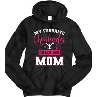 My Favorite Cheerleader Calls Me Mom Team Squad Tie Dye Hoodie