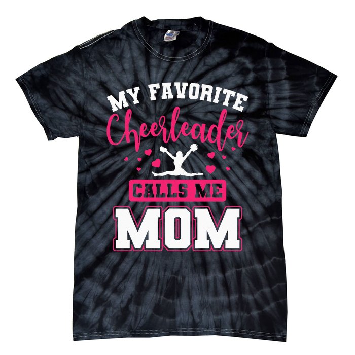 My Favorite Cheerleader Calls Me Mom Team Squad Tie-Dye T-Shirt