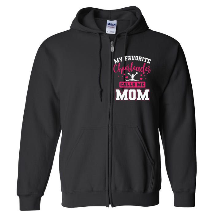 My Favorite Cheerleader Calls Me Mom Team Squad Full Zip Hoodie