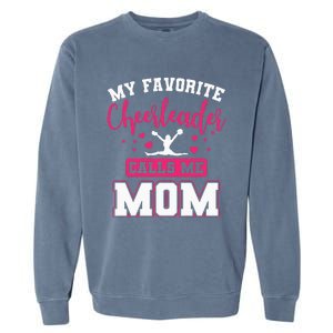 My Favorite Cheerleader Calls Me Mom Team Squad Garment-Dyed Sweatshirt