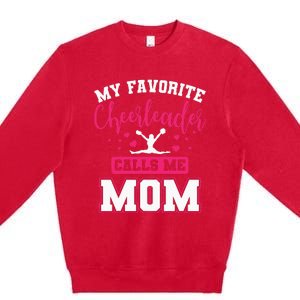 My Favorite Cheerleader Calls Me Mom Team Squad Premium Crewneck Sweatshirt