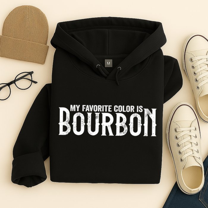 My Favorite Color Is Bourbon Hoodie