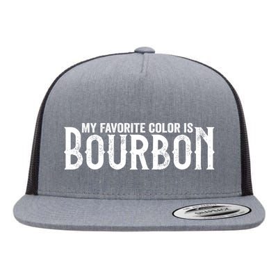 My Favorite Color Is Bourbon Flat Bill Trucker Hat