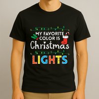 My Favorite Color Is Christmas Lights Xmas Holidays T-Shirt