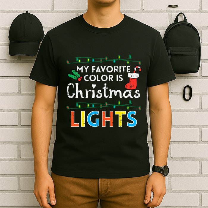 My Favorite Color Is Christmas Lights Xmas Holidays T-Shirt