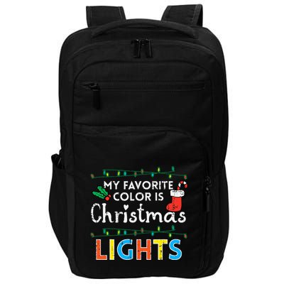 My Favorite Color Is Christmas Lights Xmas Holidays Impact Tech Backpack
