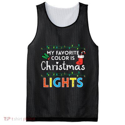 My Favorite Color Is Christmas Lights Xmas Holidays Mesh Reversible Basketball Jersey Tank