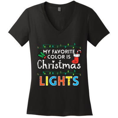 My Favorite Color Is Christmas Lights Xmas Holidays Women's V-Neck T-Shirt