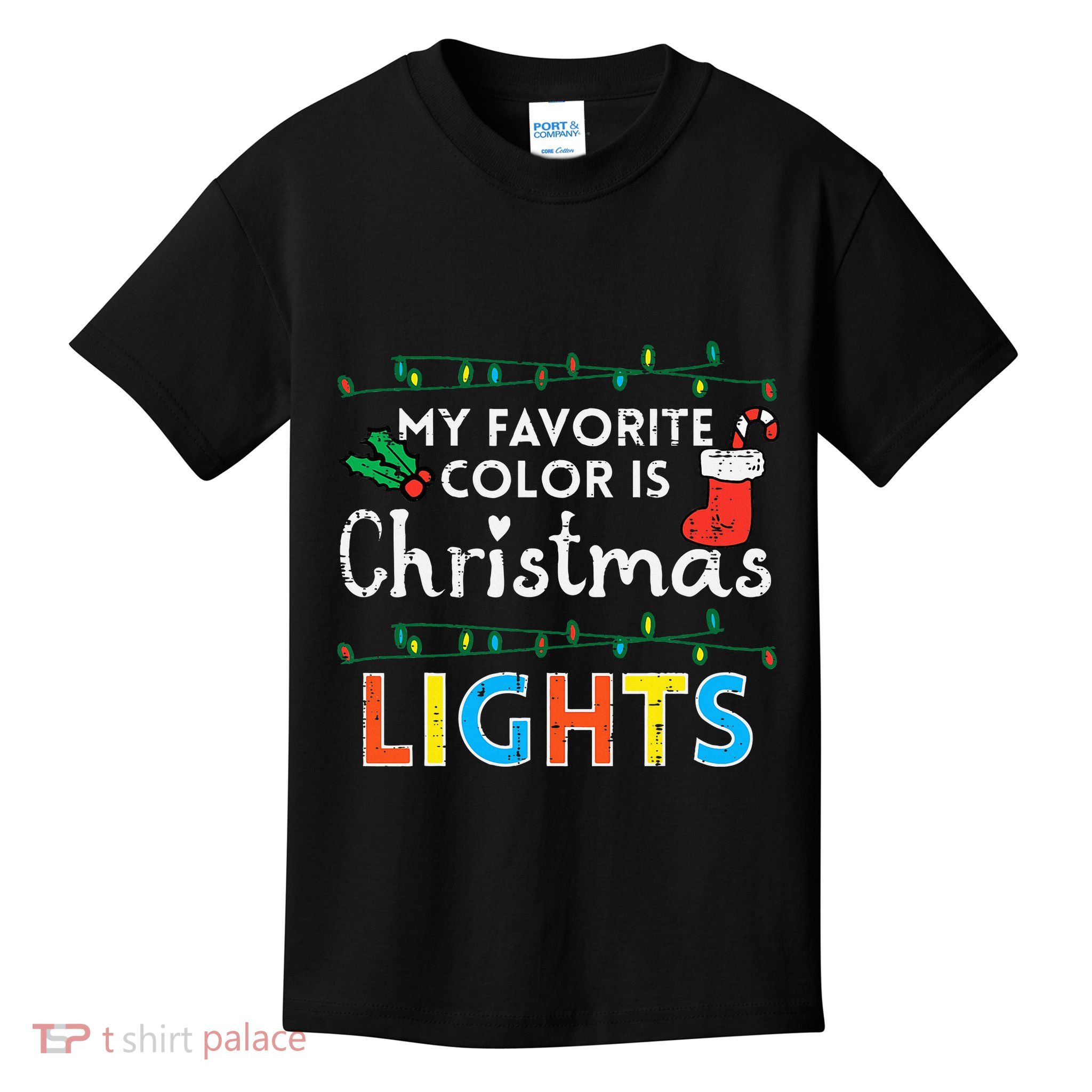 My Favorite Color Is Christmas Lights Xmas Holidays Kids T-Shirt