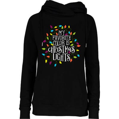 My Favorite Color Is Christmas Lights Womens Funnel Neck Pullover Hood