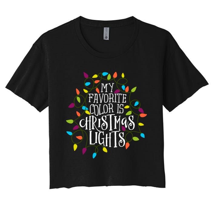 My Favorite Color Is Christmas Lights Women's Crop Top Tee