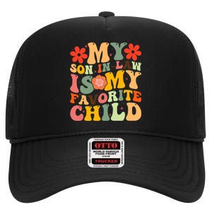 My Favorite Child Is My Son In Law Funny Family Humor Retro High Crown Mesh Back Trucker Hat