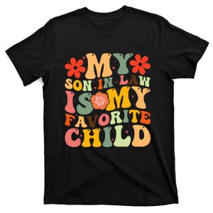 My Favorite Child Is My Son In Law Funny Family Humor Retro T-Shirt