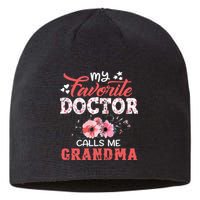 My Favorite Doctor Calls Me Grandma Floral Mothers Day Sustainable Beanie