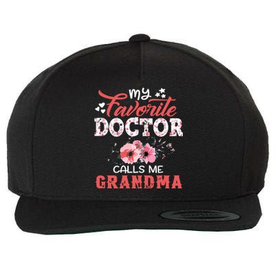 My Favorite Doctor Calls Me Grandma Floral Mothers Day Wool Snapback Cap