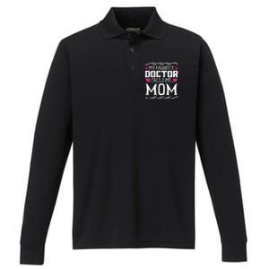 My Favorite Doctor Calls Me Mom Funny Medical Mothers Day Performance Long Sleeve Polo